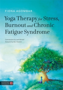 Image for Yoga Therapy for Stress, Burnout and Chronic Fatigue Syndrome