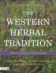 The Western Herbal Tradition: 2000 Years of Medicinal Plant Knowledge