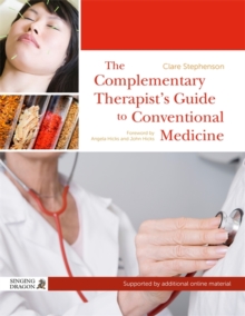 Image for The Complementary Therapist's Guide to Conventional Medicine