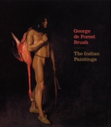 Image for George de Forest Brush  : the Indian paintings