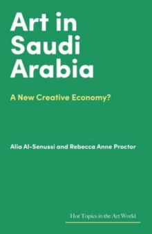 Image for Art in Saudi Arabia  : a new creative economy?