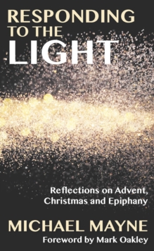 Image for Turning to the light  : reflections on Advent, Christmas and Epiphany