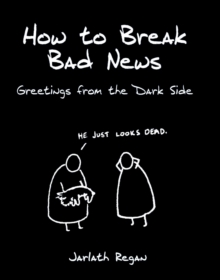 Image for How to Break Bad News