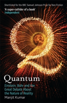 Image for Quantum : Einstein, Bohr and the great debate about the nature of reality