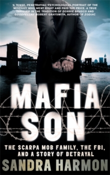 Image for Mafia son  : the Scarpa Mob family, the FBI, and a story of betrayal
