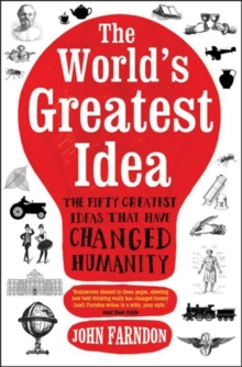 Image for The world's greatest idea  : the fifty greatest ideas that have changed humanity