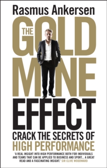 Image for The gold mine effect: crack the secrets of high performance