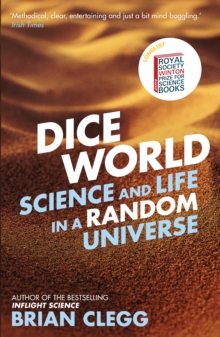 Image for Dice world: science and life in a random universe