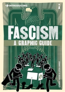 Image for Introducing fascism  : a graphic guide