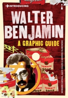 Image for Introducing Walter Benjamin  : a graphic guide