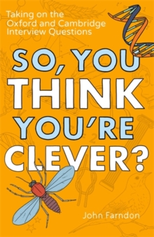 Image for So, you think you're clever?  : taking on the Oxford and Cambridge questions
