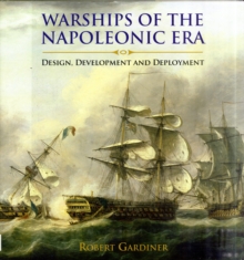 Image for Warships of the Napoleonic Era: Design, Development and Deployment