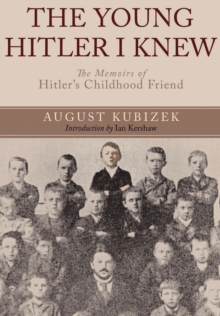 Image for Young Hitler I Knew: The Memoirs of Hitler's Childhood Friend