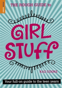 Image for Girl stuff  : your full-on guide to the teen years