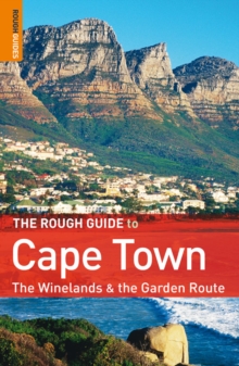Image for The rough guide to Cape Town, the Winelands & the Garden Route.