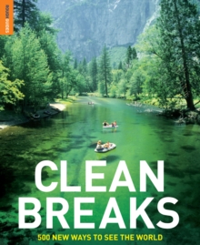 Image for Clean breaks: 500 new ways to see the world