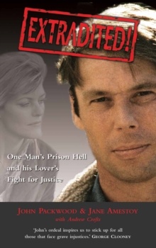 Image for Extradited!: One Man's Prison Hell and His Lover's Fight for Justice