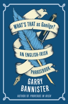 Image for What's that as Gaeilge?  : an English-Irish phrasebook
