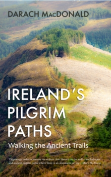 Image for Ireland's Pilgrim Paths: Walking the Ancient Trails