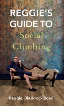 Image for Reggie's guide to social climbing