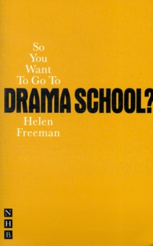 Image for So You Want To Go To Drama School?