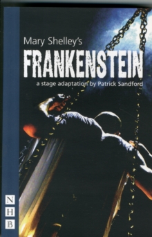 Image for Mary Shelley's Frankenstein  : selected and structured for the stage