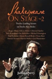 Image for Shakespeare on stage  : twelve leading actors on twelve key rolesVolume 2