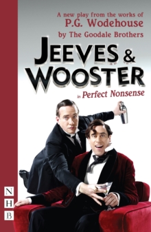 Jeeves & Wooster in ‘Perfect Nonsense’