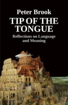 Image for Tip of the tongue  : reflections on language and meaning