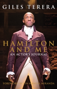 Image for Hamilton and me  : an actor's journal