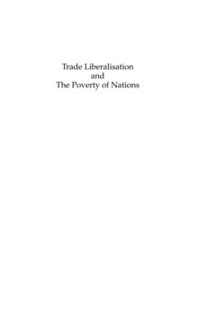 Image for Trade liberalisation and the poverty of nations