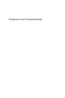 Image for Employees and entrepreneurship: co-ordination and spontaneity in non-hierarchical business organizations