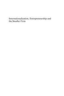 Image for Internationalization, entrepreneurship and the smaller firm: evidence from around the world