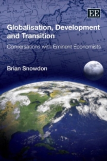 Image for Globalisation, development and transition  : conversations with eminent economists