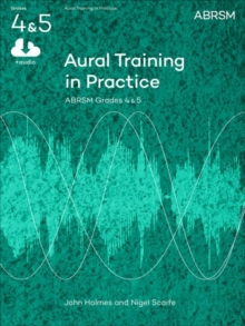 Aural Training in Practice, ABRSM Grades 4 & 5, with audio: New edition