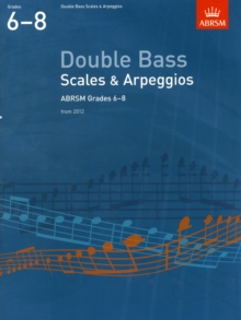 Image for Double Bass Scales & Arpeggios, ABRSM Grades 6-8