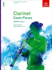 Image for Clarinet Exam Pieces 2014-2017, Grade 1, Score & Part