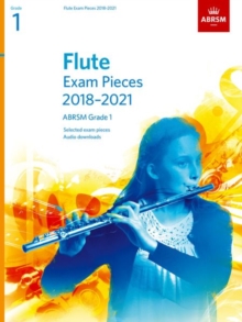 Image for Flute Exam Pieces 2018-2021, ABRSM Grade 1 : Selected from the 2018-2021 syllabus. Score & Part, Audio Downloads