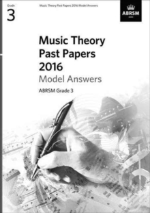 Image for Music Theory Past Papers 2016 Model Answers, ABRSM Grade 3