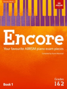 Image for Encore: Book 1, Grades 1 & 2 : Your favourite ABRSM piano exam pieces