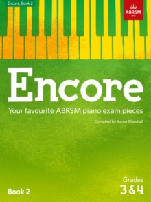 Image for Encore: Book 2, Grades 3 & 4 : Your favourite ABRSM piano exam pieces