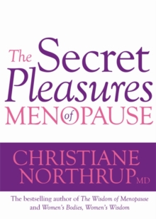 The Secret Pleasures of Menopause