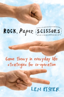 Image for Rock, paper, scissors  : game theory in everyday life