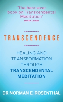 Image for Transcendence  : healing and transformation through transcendental meditation
