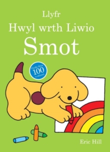 Image for Cyfres Smot: Llyfr Hwyl wrth Liwio Smot