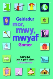 Image for Geiriadur Mor, Mwy, Mwyaf Gomer