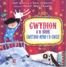 Image for Gwydion a'r Sioe Gwrthod-Mynd i'r Gwely