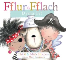 Image for Fflur a Fflach: Dyma Fi!