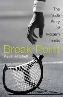 Image for Break point  : the inside story of modern tennis