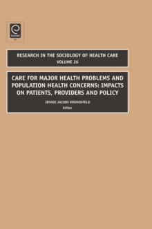 Image for Care for major health problems and population health concerns: impacts on patients, providers and policy